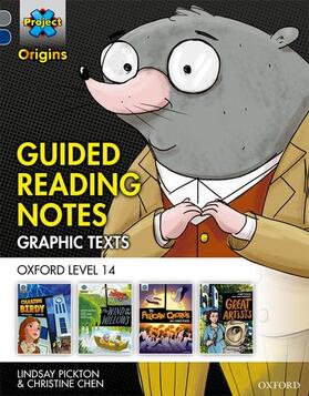 Pickton / Chen |  Project X Origins Graphic Texts: Grey Book Band, Oxford Level 14: Guided Reading Notes | Buch |  Sack Fachmedien