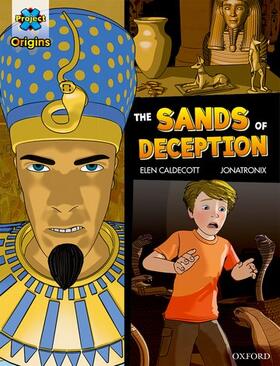 Caldecott |  Project X Origins Graphic Texts: Dark Blue Book Band, Oxford Level 16: The Sands of Deception | Buch |  Sack Fachmedien