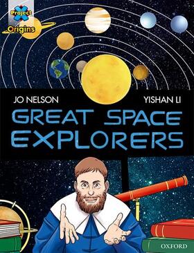 Nelson |  Project X Origins Graphic Texts: Dark Red Book Band, Oxford Level 17: Great Space Explorers | Buch |  Sack Fachmedien