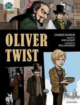 Dickens / Alcraft |  Project X Origins Graphic Texts: Dark Red+ Book Band, Oxford Level 20: Oliver Twist | Buch |  Sack Fachmedien