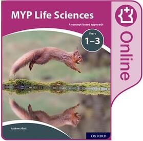 Allott |  MYP Life Sciences: a Concept Based Approach: Online Student Book | Sonstiges |  Sack Fachmedien
