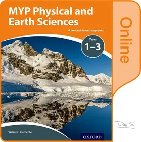 Heathcote |  MYP Physical and Earth Sciences: a Concept Based Approach: Online Student Book | Sonstiges |  Sack Fachmedien