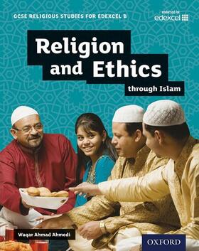 Ahmedi |  GCSE Religious Studies for Edexcel B: Religion and Ethics through Islam | Buch |  Sack Fachmedien