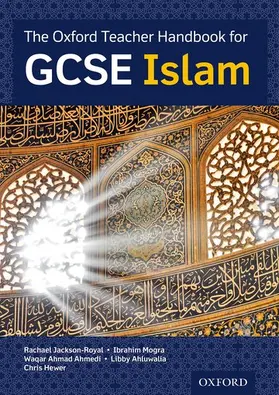 Jackson-Royal / Mogra / Ahmad Ahmedi |  The Oxford Teacher Handbook for GCSE Islam | Buch |  Sack Fachmedien