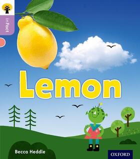 Heddle |  Oxford Reading Tree inFact: Oxford Level 1+: Lemon | Buch |  Sack Fachmedien