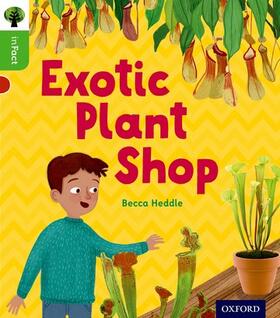 Heddle |  Oxford Reading Tree inFact: Oxford Level 2: Exotic Plant Shop | Buch |  Sack Fachmedien