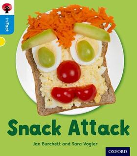 Burchett / Vogler |  Oxford Reading Tree inFact: Oxford Level 3: Snack Attack | Buch |  Sack Fachmedien