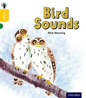 Granstrom / Manning / Granström |  Oxford Reading Tree inFact: Oxford Level 5: Bird Sounds | Buch |  Sack Fachmedien