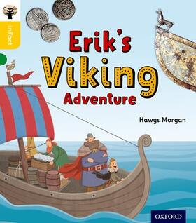 Morgan |  Oxford Reading Tree inFact: Oxford Level 5: Erik's Viking Adventure | Buch |  Sack Fachmedien