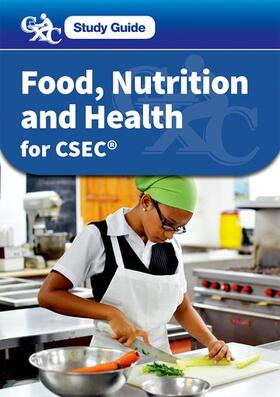 Gould / Allen / Wharton |  CXC Study Guide: Food, Nutrition and Health for CSEC | Buch |  Sack Fachmedien