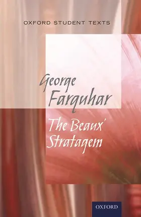 Maybank |  Oxford Student Texts: The Beaux' Stratagem | Buch |  Sack Fachmedien