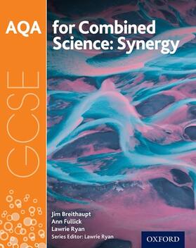 Fullick / Breithaupt |  AQA GCSE Combined Science (Synergy) Student Book | Buch |  Sack Fachmedien