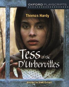 Hardy / Calcutt |  Oxford Playscripts: Tess of the d'Urbervilles | Buch |  Sack Fachmedien
