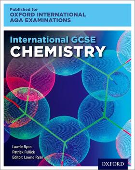 Ryan / Fullick |  Oxford International AQA Examinations: International GCSE Chemistry | Buch |  Sack Fachmedien