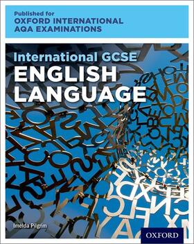 Pilgrim |  Oxford International AQA Examinations: International GCSE English Language | Buch |  Sack Fachmedien