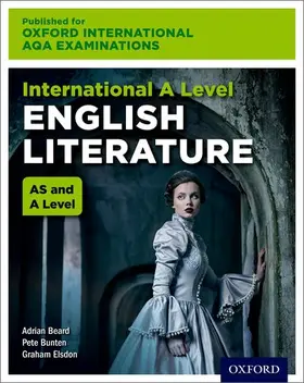 Beard / Elsdon / Bunten | OxfordAQA International A-level English Literature (9675) | Buch | 978-0-19-837595-1 | sack.de