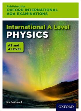 Breithaupt |  Oxford International AQA Examinations: International A Level Physics | Buch |  Sack Fachmedien