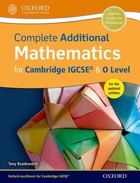 Beadsworth |  Complete Additional Mathematics for Cambridge IGCSE (R) & O Level | Buch |  Sack Fachmedien