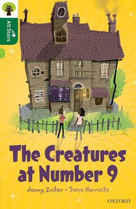 Zucker |  Oxford Reading Tree All Stars: Oxford Level 12 : The Creatures at Number 9 | Buch |  Sack Fachmedien