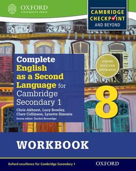Akhurst / Bowley / Collinson |  Complete English as a Second Language for Cambridge Lower Secondary Workbook 8 | Buch |  Sack Fachmedien