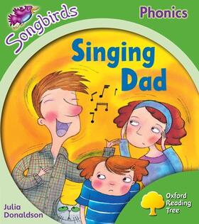 Donaldson |  Oxford Reading Tree Songbirds Phonics: Level 2: Singing Dad | Buch |  Sack Fachmedien