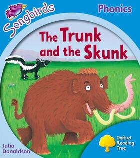 Donaldson |  Oxford Reading Tree Songbirds Phonics: Level 3: The Trunk and the Skunk | Buch |  Sack Fachmedien