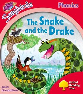 Donaldson |  Oxford Reading Tree Songbirds Phonics: Level 4: The Snake and the Drake | Buch |  Sack Fachmedien