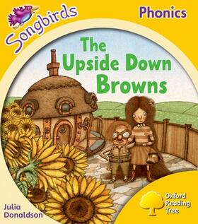 Donaldson |  Oxford Reading Tree Songbirds Phonics: Level 5: The Upside-down Browns | Buch |  Sack Fachmedien