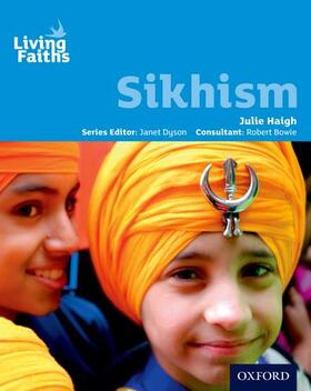 Haigh / Bowie |  Living Faiths Sikhism Student Book | Buch |  Sack Fachmedien