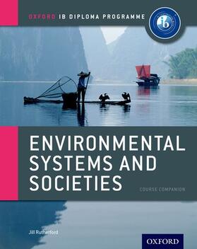 Rutherford |  IB Environmental Systems and Societies Course Book: Oxford IB Diploma Programme | Buch |  Sack Fachmedien