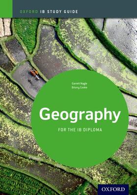 Nagle / Cooke |  Ib Geography: Study Guide: Oxford Ib Diploma Program | Buch |  Sack Fachmedien