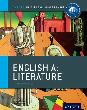 Tyson / Beverley |  Oxford IB Diploma Programme: English A: Literature Course Companion | Buch |  Sack Fachmedien