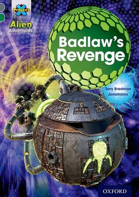 Bradman |  Project X Alien Adventures: Grey Book Band, Oxford Level 12: Badlaw's Revenge | Buch |  Sack Fachmedien