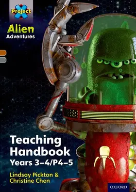 Pickton / Chen | Project X Alien Adventures: Brown/Grey Book Bands, Oxford Levels 9-14: Teaching Handbook Year 3-4 | Buch | 978-0-19-839145-6 | sack.de