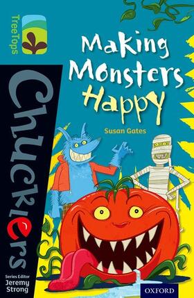 Gates |  Oxford Reading Tree TreeTops Chucklers: Level 9: Making Monsters Happy | Buch |  Sack Fachmedien
