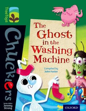 Foster |  Oxford Reading Tree TreeTops Chucklers: Level 12: The Ghost in the Washing Machine | Buch |  Sack Fachmedien