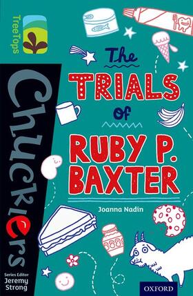 Nadin |  Oxford Reading Tree TreeTops Chucklers: Level 16: The Trials of Ruby P. Baxter | Buch |  Sack Fachmedien