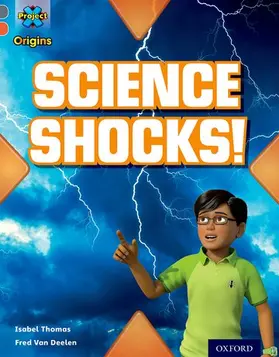 Thomas |  Project X Origins: Grey Book Band, Oxford Level 13: Shocking Science: Science Shocks! | Buch |  Sack Fachmedien