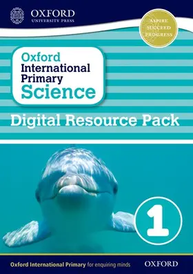  Oxford International Primary Science: Digital Resource Pack 1 | Sonstiges |  Sack Fachmedien