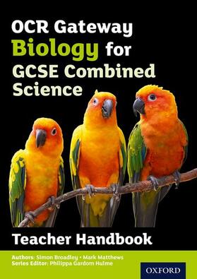 Gardom Hulme / Broadley / Matthews |  OCR Gateway GCSE Biology for Combined Science Teacher Handbook | Buch |  Sack Fachmedien