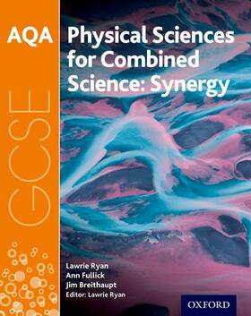 Ryan / Fullick / Breithaupt |  AQA GCSE Combined Science (Synergy): Physical Sciences Student Book | Buch |  Sack Fachmedien