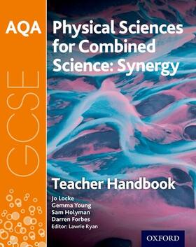 Ryan / Young / Locke |  AQA GCSE Combined Science (Synergy): Physical Sciences Teacher Handbook | Buch |  Sack Fachmedien