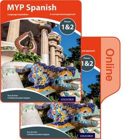 de Vries / González Salgado |  MYP Spanish Language Acquisition Phases 1&2 Print and Online Pack | Buch |  Sack Fachmedien