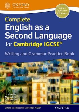 Jenkins / Bowley / Roberts |  Complete English as a Second Language for Cambridge IGCSE Writing and Grammar Practice Book | Buch |  Sack Fachmedien