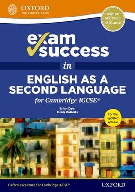 Dyer / Roberts |  Exam Success in English as a Second Language for Cambridge IGCSE | Buch |  Sack Fachmedien