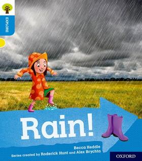 Heddle |  Oxford Reading Tree Explore with Biff, Chip and Kipper: Oxford Level 3: Rain! | Buch |  Sack Fachmedien