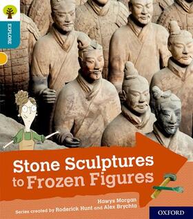 Morgan |  Oxford Reading Tree Explore with Biff, Chip and Kipper: Oxford Level 9: Stone Sculptures to Frozen Figures | Buch |  Sack Fachmedien