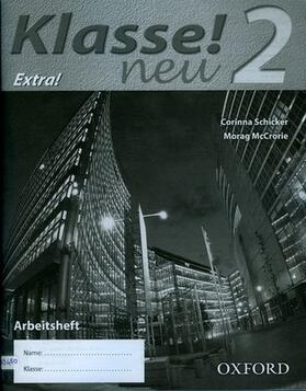 Schicker / McCrorie | Klasse! Neu: Part 2: Workbook H - Extra! | Buch | 978-0-19-840661-7 | sack.de