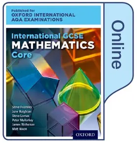 Haighton / Lomax / Fearnley |  International GCSE Mathematics Core Level for Oxford International AQA Examinations | Sonstiges |  Sack Fachmedien