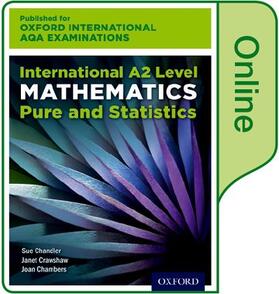 Chandler / Crawshaw / Chambers |  Oxford International AQA Examinations: International A2 Level Mathematics Pure and Statistics: Online Textbook | Sonstiges |  Sack Fachmedien